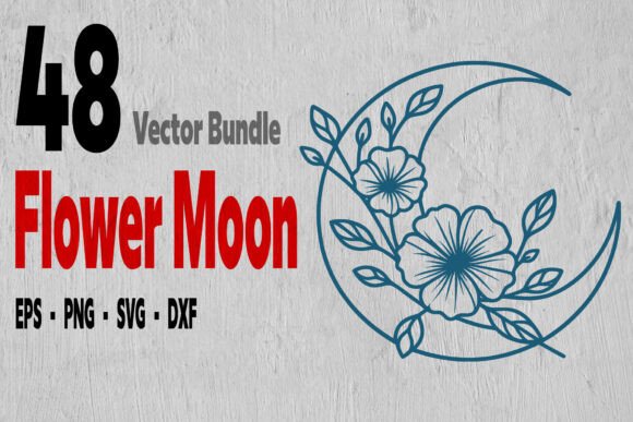 48 Flower Moon Bundle, Crescent Moon Svg