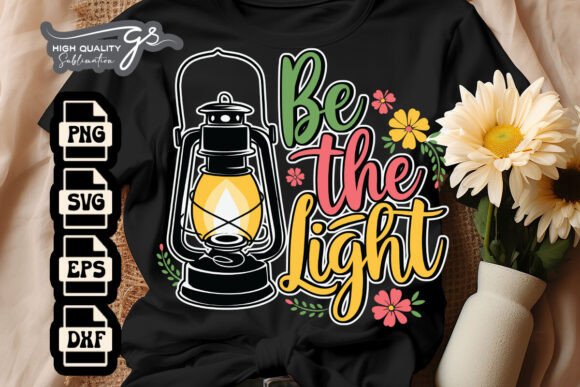 Be the Light Floral Sublimation SVG